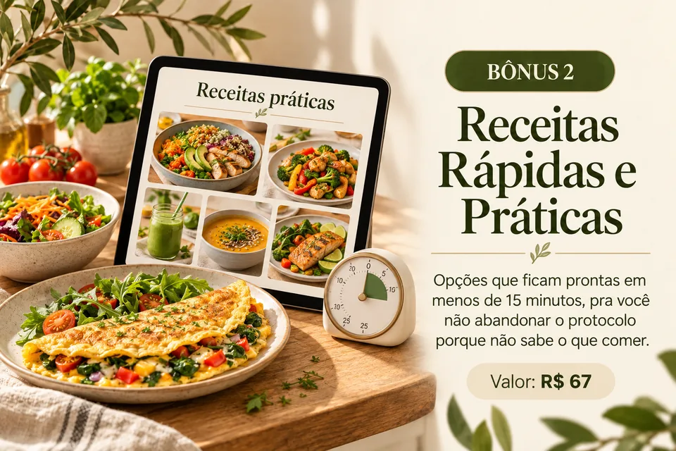 Bônus 2, Receitas Rápidas e Práticas: opções prontas em menos de 15 minutos. Valor: R$ 67.